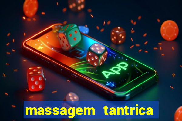 massagem tantrica em porto alegre